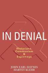 9781594030888-159403088X-In Denial: Historians, Communism, and Espionage