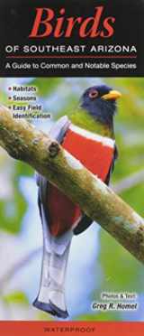 9781936913060-1936913062-Birds of Southeast Arizona: A Guide to Common & Notable Species (Quick Reference Guides)