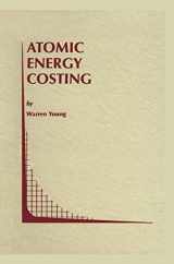 9780792383291-079238329X-Atomic Energy Costing (Topics in Regulatory Economics and Policy, 29)