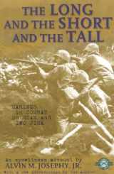 9781580800808-1580800807-The Long and the Short and the Tall: Marines in Combat on Guam and Iwo Jima (Classics of War)