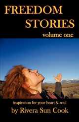 9780984813209-0984813209-Freedom Stories volume one: Inspiration for your heart and soul