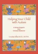 9780982128008-0982128002-Helping Your Child with Autism: A Home Program from Chinese Medicine (Qigong Sensory Training)