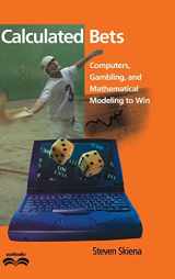 9780521804264-0521804264-Calculated Bets: Computers, Gambling, and Mathematical Modeling to Win (Outlooks)
