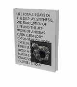 9783864423093-3864423090-LIFE FORMS: Essays on the Artwork of Andreas Greiner, and the Display, Synthesis, and Simulation of Life.