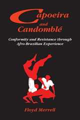 9781558763500-1558763503-Capoeira and Candomblé: Conformity And Resistance In Brazil