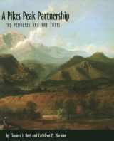 9780870816093-0870816098-A Pikes Peak Partnership: The Penroses and the Tutts