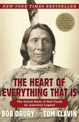 9781451654684-1451654685-The Heart of Everything That Is: The Untold Story of Red Cloud, An American Legend