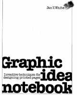 9780823021499-0823021491-Graphic Idea Notebook: Inventive Techniques for Designing Printed Pages