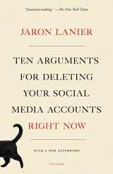 9781250239082-1250239087-Ten Arguments for Deleting Your Social Media Accounts Right Now