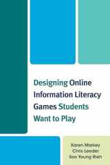 9780810891425-0810891425-Designing Online Information Literacy Games Students Want to Play