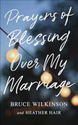 9780736971850-0736971858-Prayers of Blessing over My Marriage (Freedom Prayers)