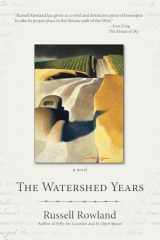 9781591521952-1591521955-The Watershed Years (In Open Spaces)