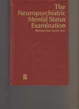 9780893351465-0893351466-The Neuropsychiatric Mental Status Examination