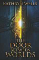 9781983103230-1983103233-The Door Between Worlds