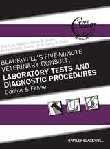 9780813817484-081381748X-Blackwell's Five-Minute Veterinary Consult: Laboratory Tests and Diagnostic Procedures: Canine and Feline