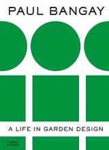 9781760763282-1760763284-Paul Bangay: A Life in Garden Design /anglais