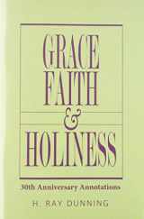 9780834137554-0834137550-Grace, Faith & Holiness, 30th Anniversary Annotations