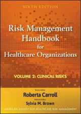 9780470620823-047062082X-Risk Management Handbook for Health Care Organizations, Clinical Risk Management (Volume 2)
