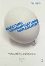 9780857027863-0857027867-Marketing Communications Management: Analysis, Planning, Implementation