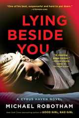 9781982166489-1982166487-Lying Beside You (3) (Cyrus Haven Series)