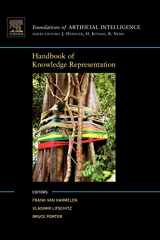 9780444522115-0444522115-Handbook of Knowledge Representation (Foundations of Artificial Intelligence) (Volume 1)