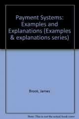 9780735519688-0735519684-Payment Systems : Examples and Explanations (Examples & Explanations Series)