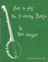 9781597731645-1597731641-How to Play the 5-String Banjo: Third Edition