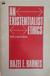 9780226037288-0226037282-An Existentialist Ethics