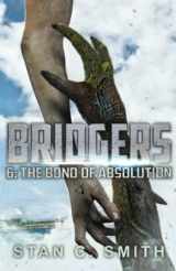 9781710313673-1710313676-Bridgers 6: The Bond of Absolution (Bridgers Series)