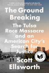 9780593182994-0593182995-The Ground Breaking: The Tulsa Race Massacre and an American City's Search for Justice