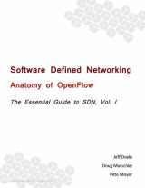 9780984714186-0984714189-Software Defined Networking (SDN): Anatomy of OpenFlow