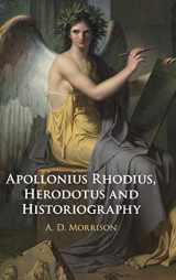 9781108492324-1108492320-Apollonius Rhodius, Herodotus and Historiography