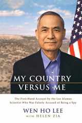 9780786886876-0786886870-My Country Versus Me: The First-Hand Account by the Los Alamos Scientist Who Was Falsely Accused of Being a Spy