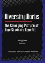 9780911696714-0911696717-Diversity Works: The Emerging Picture of How Students Benefit