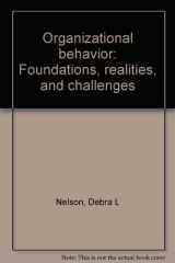 9780314026415-031402641X-Organizational behavior: Foundations, realities, and challenges
