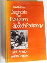 9780132086462-0132086468-Diagnosis and Evaluation in Speech Pathology