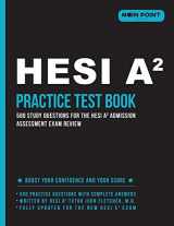 9780999876466-0999876465-HESI A2 Practice Test Book: 500 Study Questions for the HESI A2 Admission Assessment Exam Review