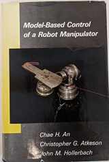 9780262011020-0262011026-Model-Based Control of a Robot Manipulator (Artificial Intelligence Series)