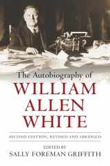 9780700604715-0700604715-The Autobiography of William Allen White: Second Edition, Revised and Abridged