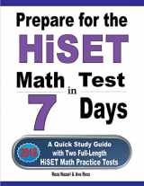 9781646121083-1646121082-Prepare for the HiSET Math Test in 7 Days: A Quick Study Guide with Two Full-Length HiSET Math Practice Tests