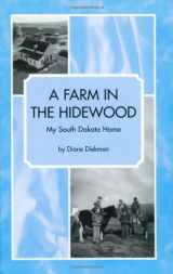 9780970820105-0970820100-A Farm In the Hidewood: My South Dakota Home