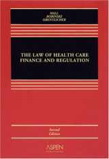 9780735572997-0735572992-The Law of Health Care Finance and Regulation