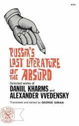 9780393007237-0393007235-Russia's Lost Literature of the Absurd: Selected works of Daniil Kharms and Alexander Vvedensky