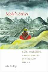 9781479875702-1479875708-Mobile Selves (Social Transformations in American Anthropology, 3)