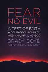 9780310330042-0310330041-Fear No Evil: A Test of Faith, a Courageous Church, and an Unfailing God
