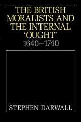 9780521457828-0521457823-The British Moralists and the Internal 'Ought': 1640–1740