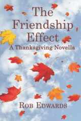 9781734065671-1734065672-The Friendship Effect: A Thanksgiving Novella
