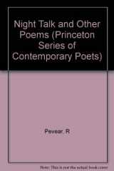 9780691063478-0691063478-Night Talk and Other Poems (Princeton Series of Contemporary Poets, 103)