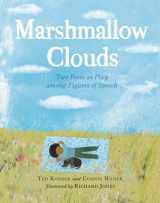 9781536203035-1536203033-Marshmallow Clouds: Two Poets at Play among Figures of Speech