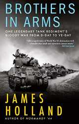 9780802159083-0802159087-Brothers in Arms: One Legendary Tank Regiment’s Bloody War From D-Day to VE-Day